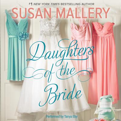 Daughters of the Bride by Susan Mallery