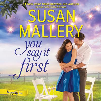 You Say It First by Susan Mallery