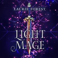 View audiobook of Light Mage by Laurie Forest