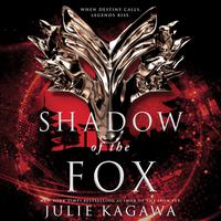 View audiobook of Shadow of the Fox by Julie Kagawa