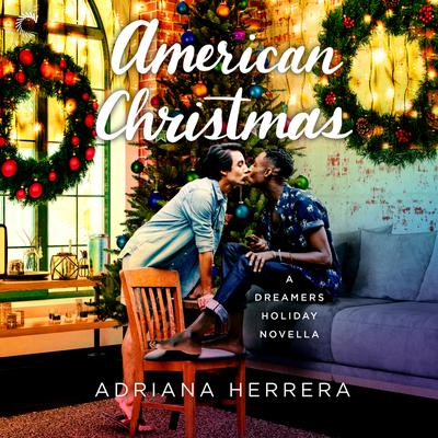 American Christmas by Adriana Herrera