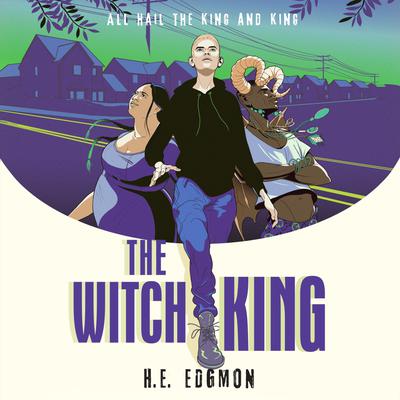 The Witch King by H.E. Edgmon