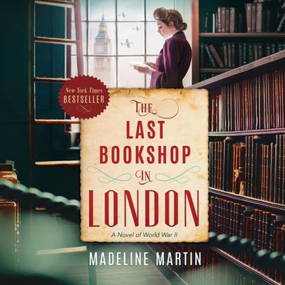 The Last Bookshop in London by Madeline Martin