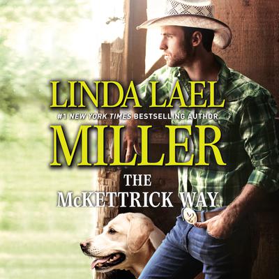 The McKettrick Way by Linda Lael Miller