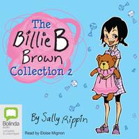 View audiobook of The Billie B Brown Collection #2 by Sally Rippin