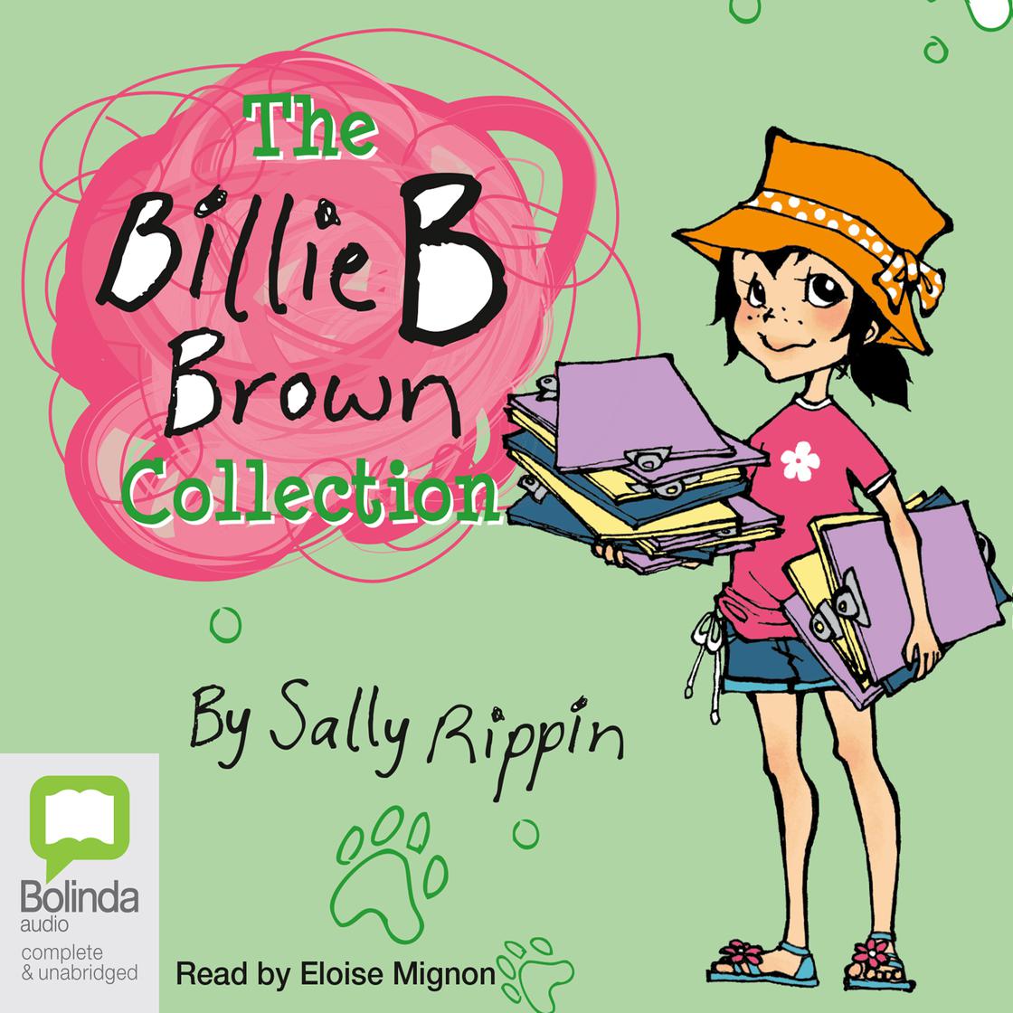 View audiobook of The Billie B Brown Collection #1 by Sally Rippin