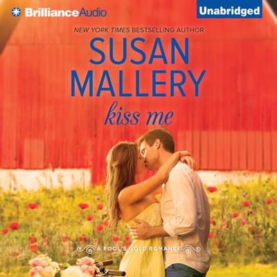 Kiss Me by Susan Mallery