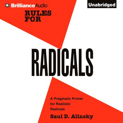 Rules for Radicals by Saul D. Alinsky