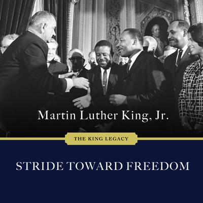 Stride Toward Freedom by Martin Luther King, Jr