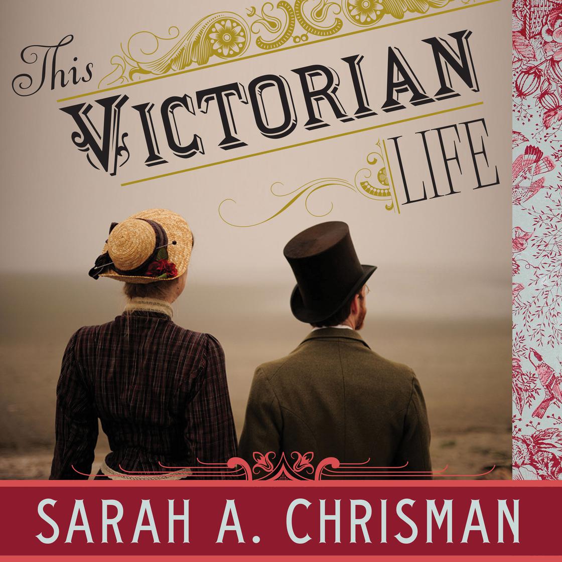 View audiobook of This Victorian Life by Sarah A. Chrisman