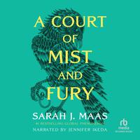 View audiobook of A Court of Mist and Fury by Sarah J. Maas