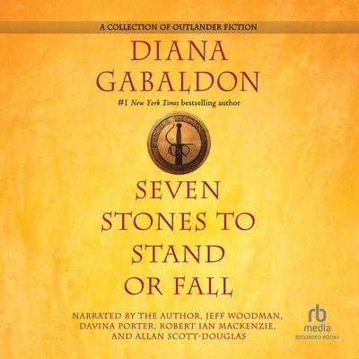 Seven Stones to Stand or Fall by Diana Gabaldon