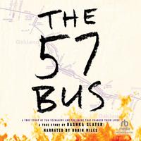 View audiobook of The 57 Bus by Dashka Slater