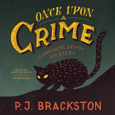 Once upon a Crime by P. J. Brackston