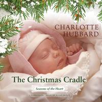 View audiobook of The Christmas Cradle by Charlotte Hubbard