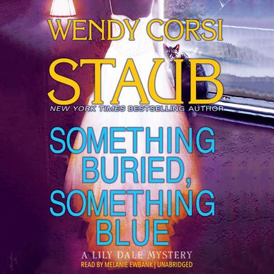 Something Buried, Something Blue by Wendy Corsi Staub