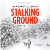 View audiobook of Stalking Ground by Margaret Mizushima