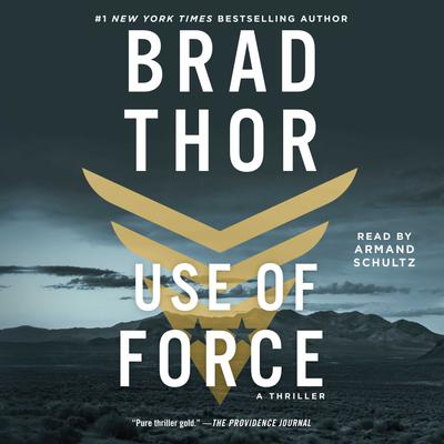 Use of Force - Abridged by Brad Thor