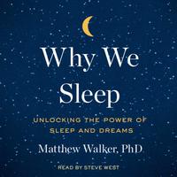 View audiobook of Why We Sleep by Matthew Walker