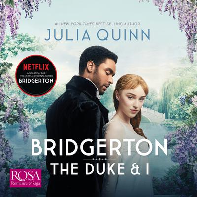 Bridgerton: The Duke and I by Julia Quinn