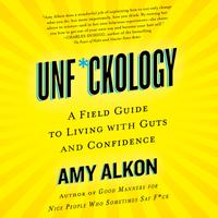 View audiobook of Unf*ckology by Amy Alkon