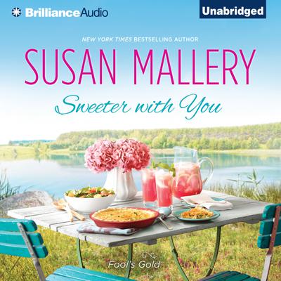 Sweeter with You by Susan Mallery