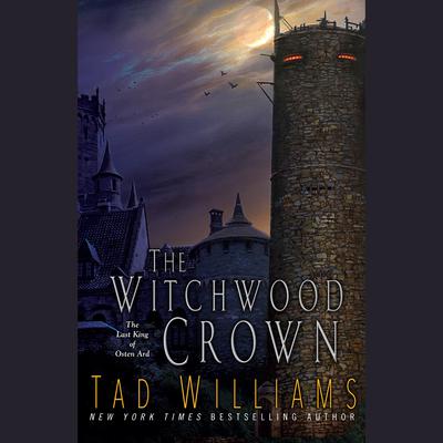 The Witchwood Crown by Tad Williams