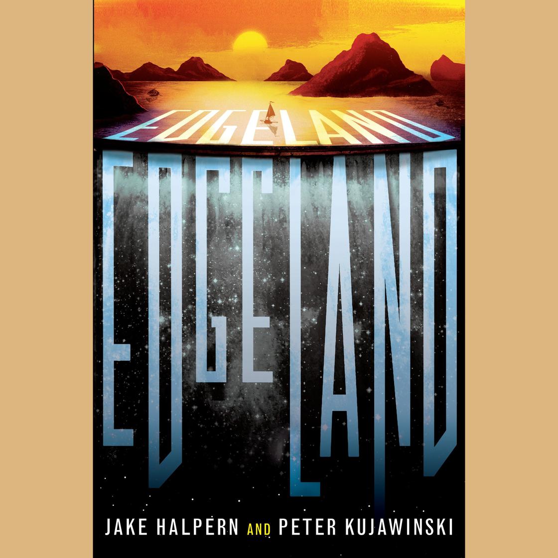 Edgeland by Jake Halpern & Peter Kujawinski