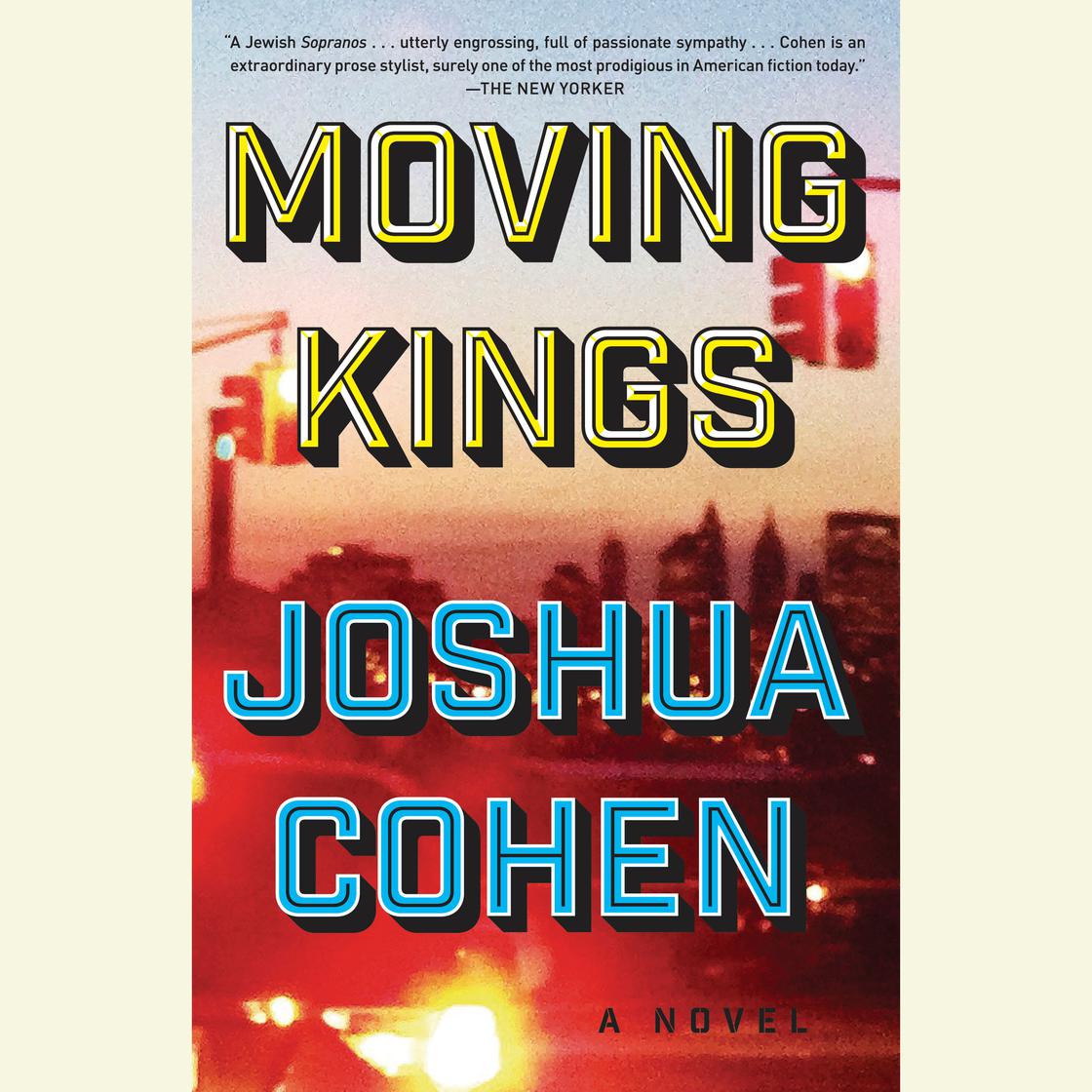 Moving Kings by Joshua Cohen