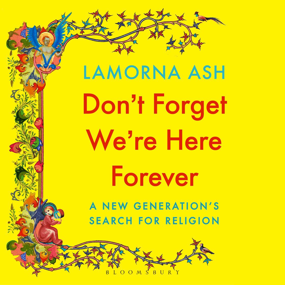 View audiobook of Don't Forget We're Here Forever by Lamorna Ash
