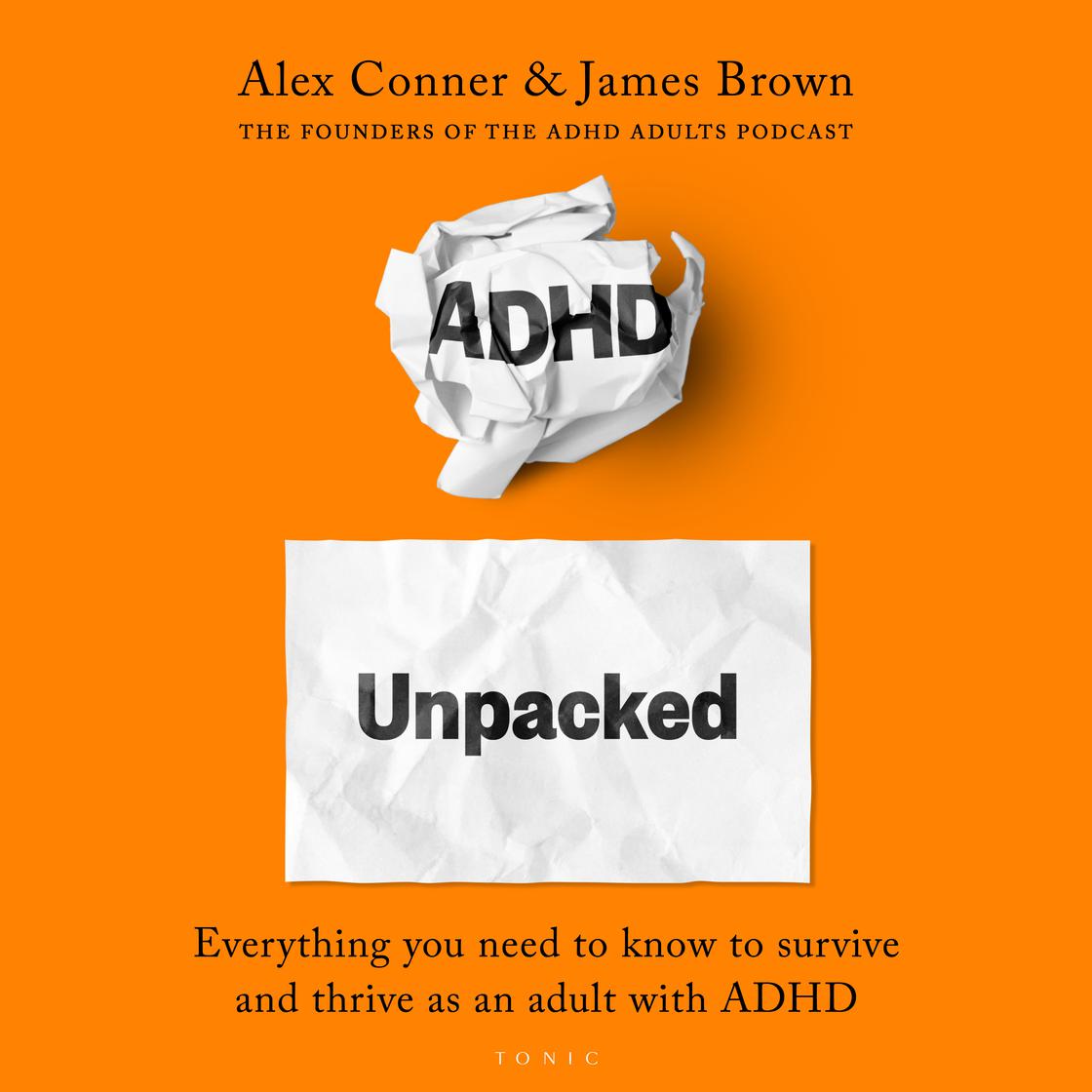View audiobook of ADHD Unpacked by Alex Conner & James Brown