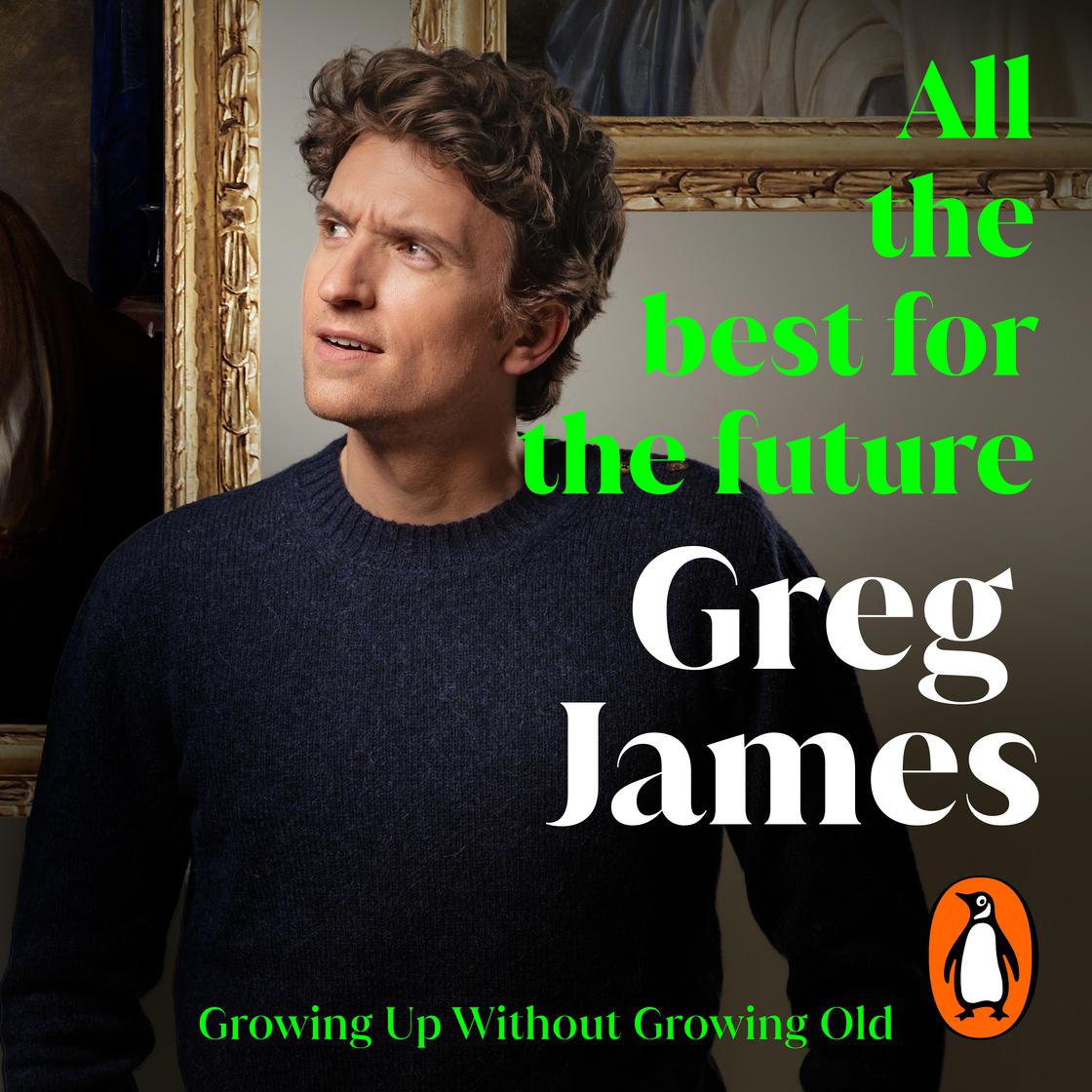 View audiobook of All the Best for the Future by Greg James