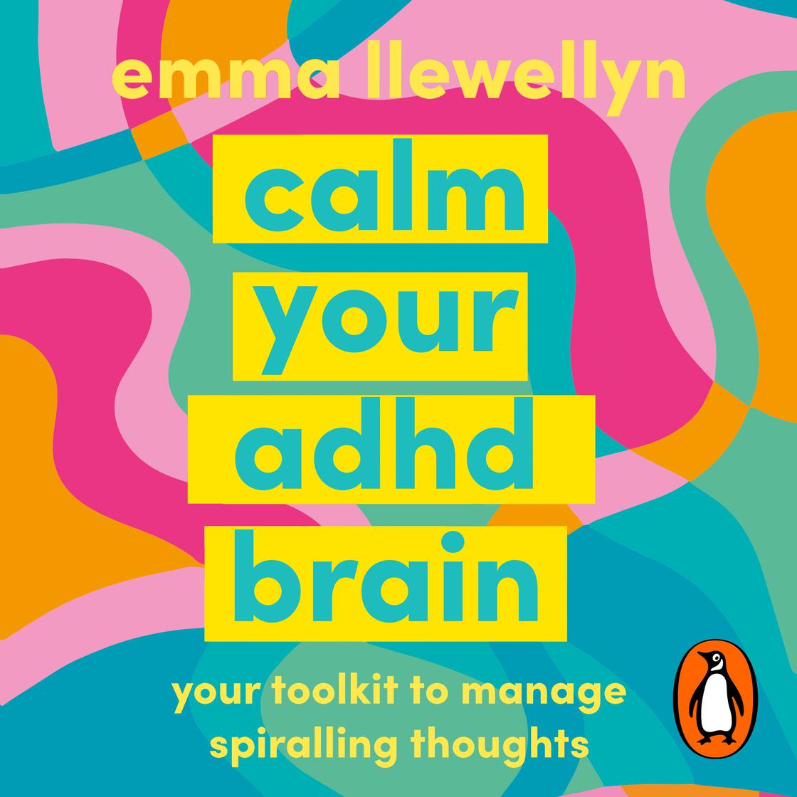 View audiobook of Calm Your ADHD Brain by Emma Llewellyn