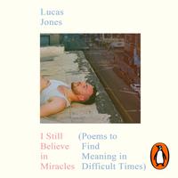 View audiobook of I Still Believe in Miracles by Lucas Jones