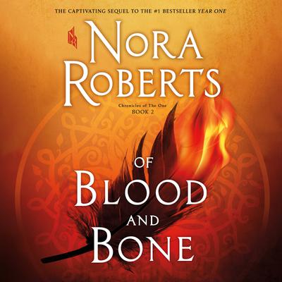 Of Blood and Bone by Nora Roberts