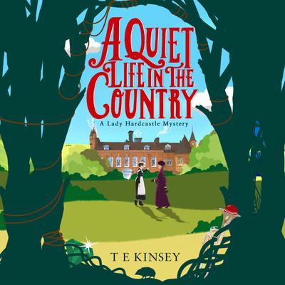 A Quiet Life in the Country by T E Kinsey