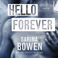 View audiobook of Hello Forever by Sarina Bowen