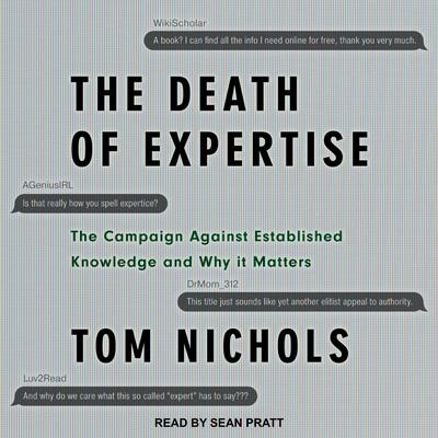 The Death of Expertise by Tom Nichols