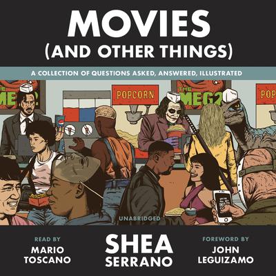 Movies (And Other Things) by Shea Serrano