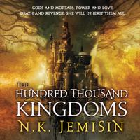 View audiobook of The Hundred Thousand Kingdoms by N. K. Jemisin