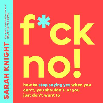 F*ck No! by Sarah Knight