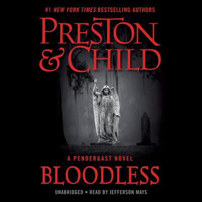 Bloodless by Douglas Preston & Lincoln Child