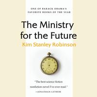 View audiobook of The Ministry for the Future by Kim Stanley Robinson