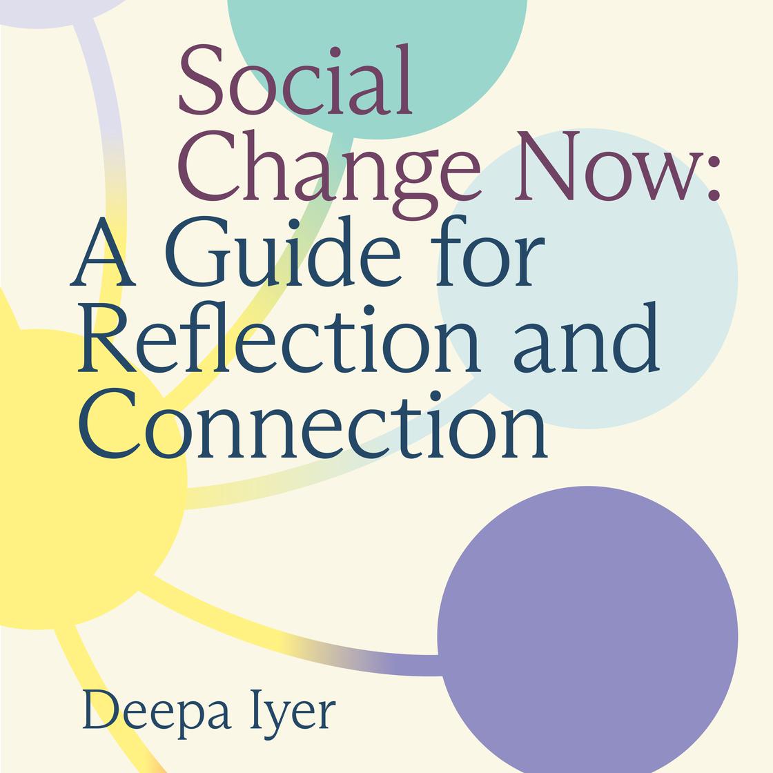 View audiobook of Social Change Now by Deepa Iyer
