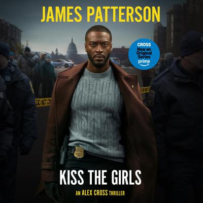 Kiss the Girls - Abridged by James Patterson