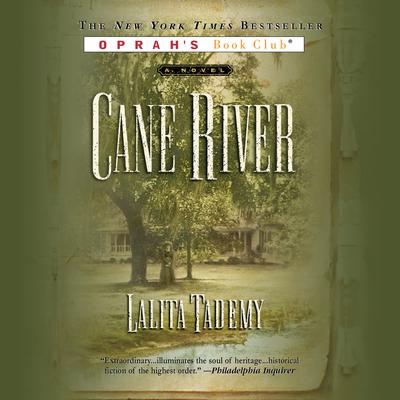 Cane River - Abridged by Lalita Tademy