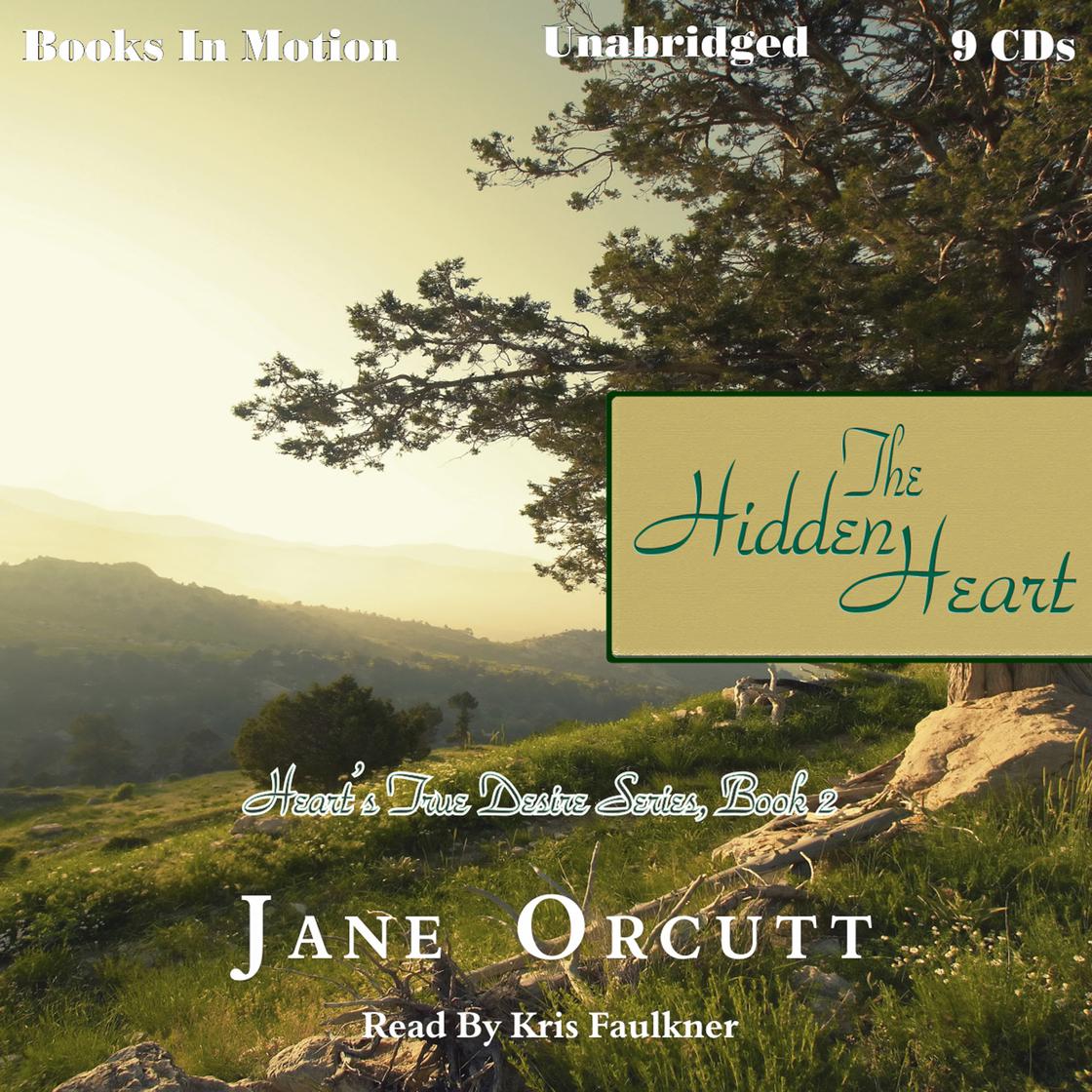 View audiobook of The Hidden Heart by Jane Orcutt