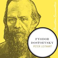 View audiobook of Fyodor Dostoevsky by Peter J. Leithart