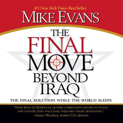 The Final Move Beyond Iraq by Mike Evans