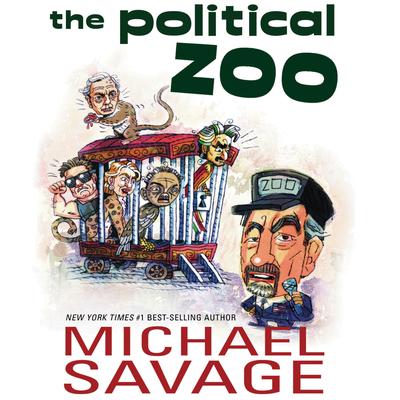 The Political Zoo by Michael Savage